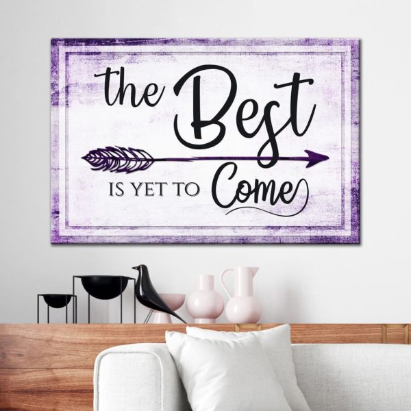 The Best Is Yet To Come Canvas Gallery Painting Wrapped Canvas Canvas, Christian Wall Decor - Image 2