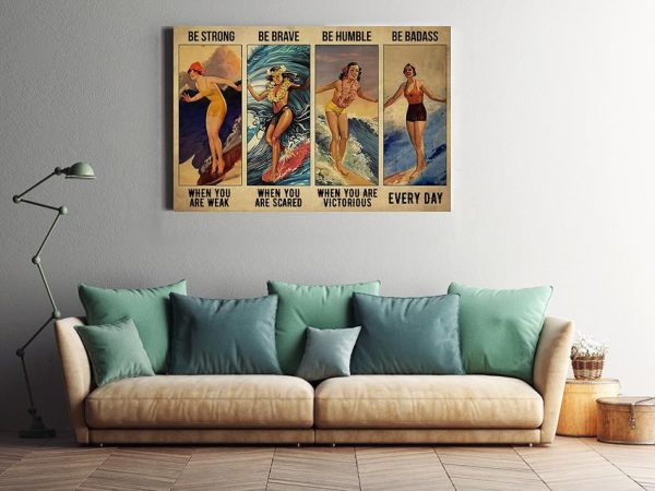 Surfing Be Strong Be Brave Be Humble Be Badass Personality Quote Girl Surfing Gallery Canvas Painting For Surfing Lover Room Decor Framed Prints, Canvas Paintings - Image 4