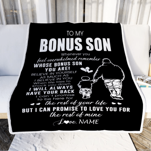 Personalized To My Bonus Son Blanket From Stepfather Whenever You Feel - Image 4