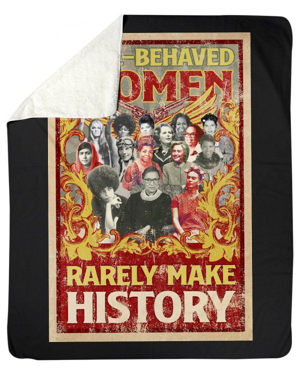 Well-behaved Women Rarely Make History Fleece Blanket - Image 2