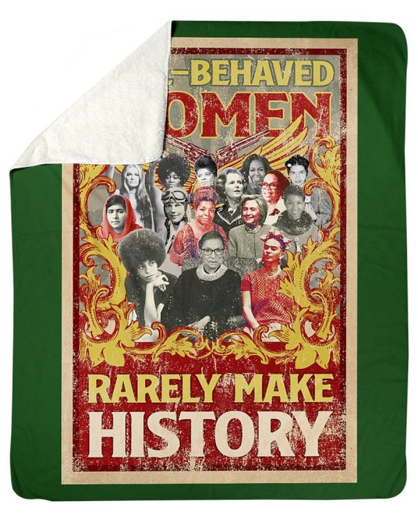 Well-behaved Women Rarely Make History Fleece Blanket - Image 3