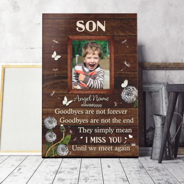 Personalized Canvas Prints, Custom Photo, Memorial Gifts, Sympathy Gifts, Son Goodbye Are Not Forever Until We Meet Again Dem Canvas - Image 3