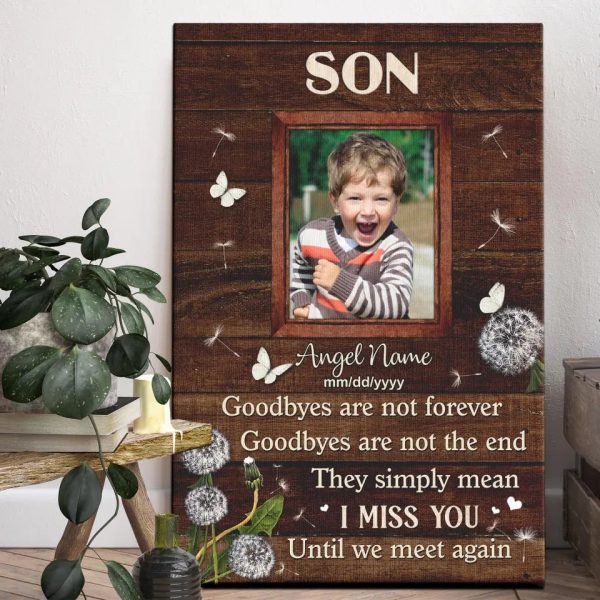 Personalized Canvas Prints, Custom Photo, Memorial Gifts, Sympathy Gifts, Son Goodbye Are Not Forever Until We Meet Again Dem Canvas - Image 6