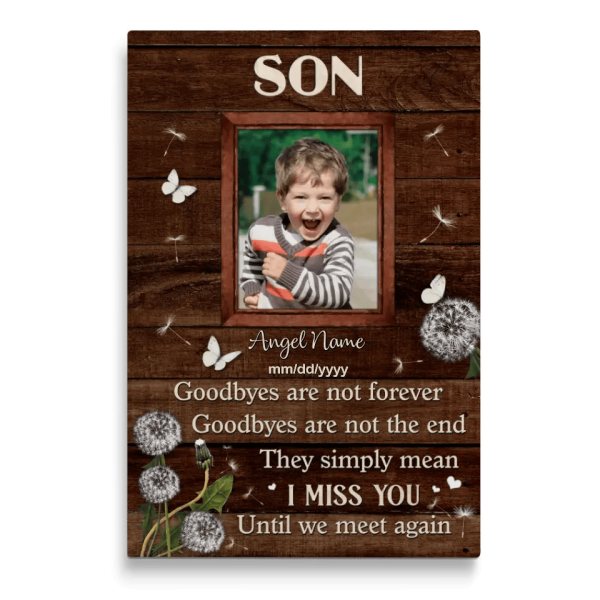 Personalized Canvas Prints, Custom Photo, Memorial Gifts, Sympathy Gifts, Son Goodbye Are Not Forever Until We Meet Again Dem Canvas - Image 7